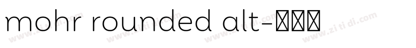 mohr rounded alt字体转换 mohr rounded alt字体转换